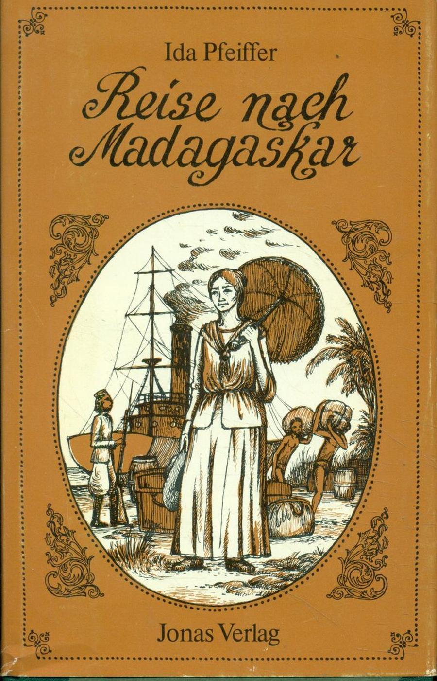 Uno de los libros de viajes que escribió Ida Pfeiffer a lo largo de su vida ida pfeiffer viaje alrededor del mundo